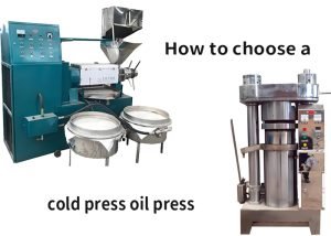 How to choose a cold press oil press